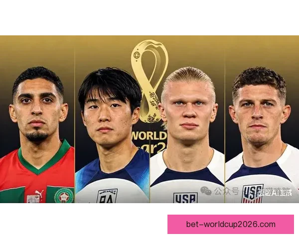 聚焦2026世界杯夺冠热门球队实力格局与黑马潜力全面前瞻解析